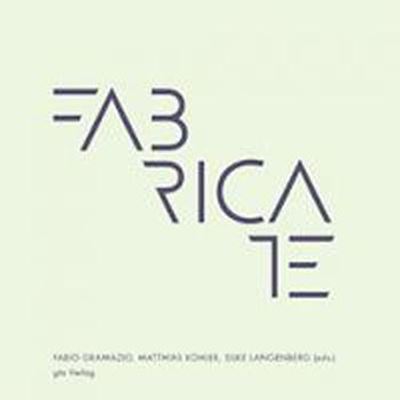Fabricate   
