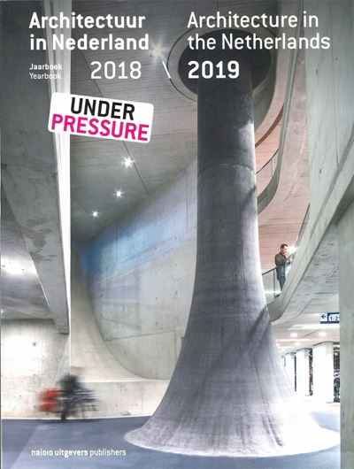 Architecture in the Netherlands/ Architectuur in Nederland  Yearbook 2018/2019