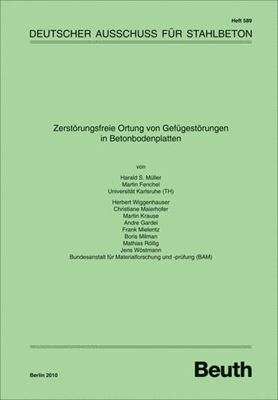 DAfStb 589: Zerstörungsfreie Ortung von Gefügestörungen in Betonbodenplatten  