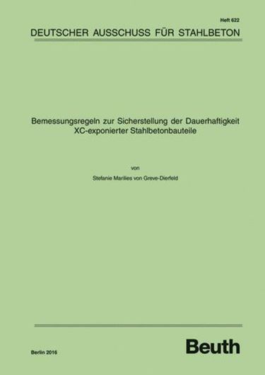 DAfStb 622: Bemessungsregeln zur Sicherstellung der Dauerhaf tigkeit XC-exponierter Stahlbetonbauteile