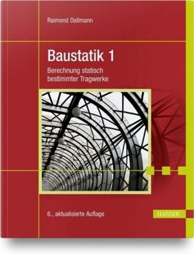 Baustatik 1 Berechnung statisch bestimmter Tragwerke