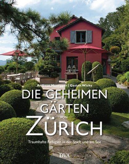 Die geheimen Gärten von Zürich   