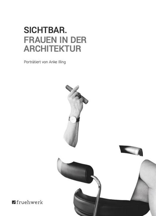 Sichtbar. Frauen in der Architektur