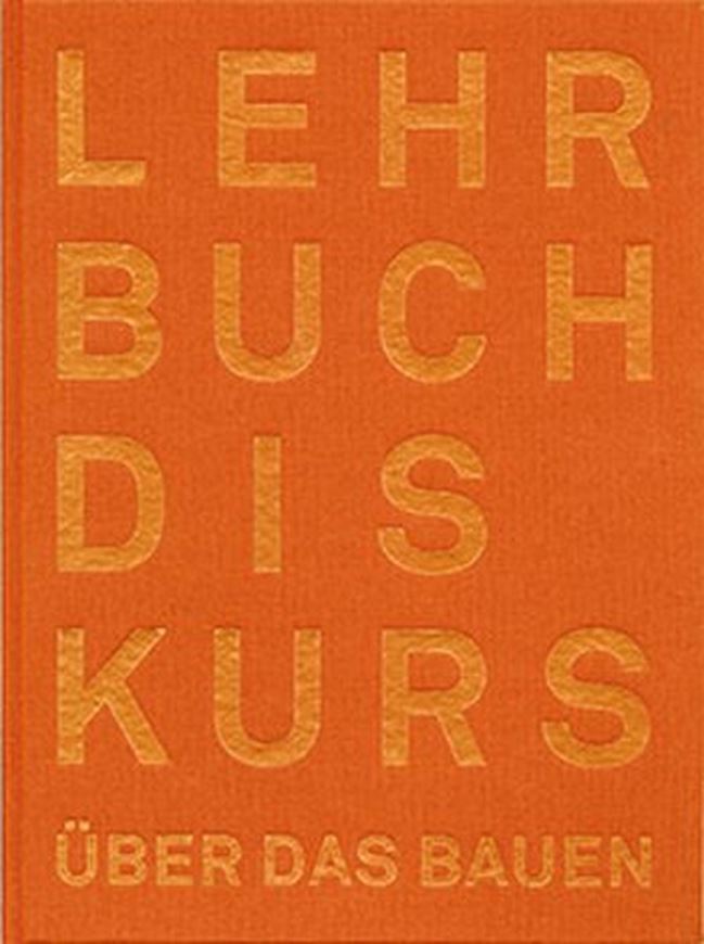 Der Lehrbuchdiskurs über das Bauen   
