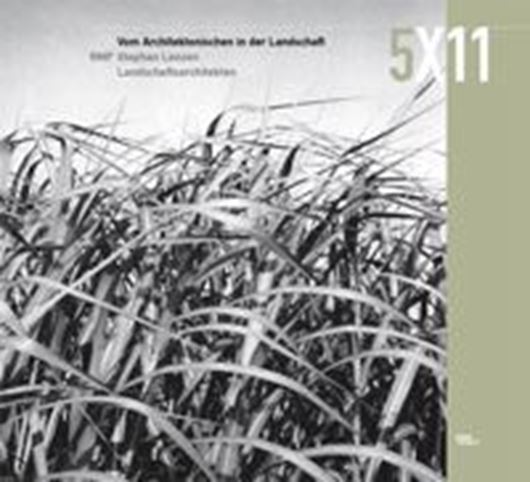 5X11 - Vom Architektonischen in der Landschaft   