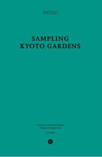 Pamphlet 21: Sampling Kyoto Gardens   