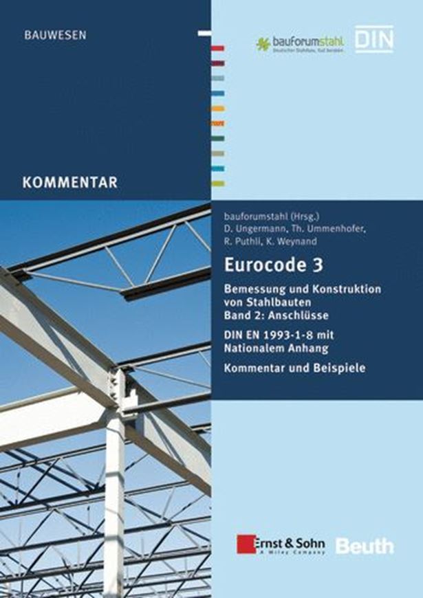 Eurocode 3 Bemessung und Konstruktion von Stahlbauten Band 2 : Anschlüsse