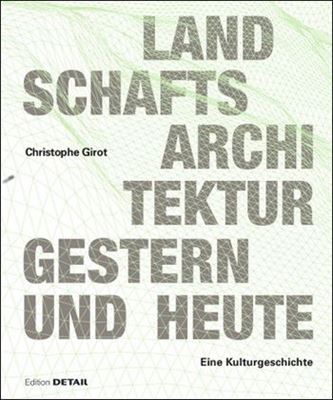 Landschaftsarchitektur gestern und heute
