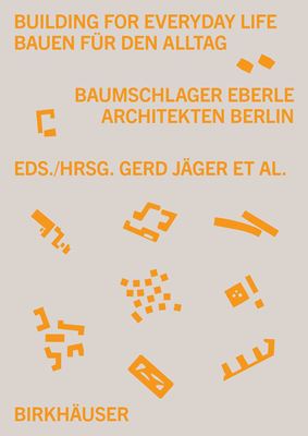 Building for Everyday Life Bauen für den Alltag 2010-2025
