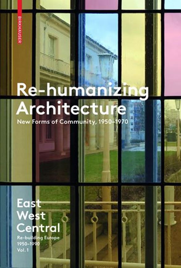 East West Central: Re-building Europe 1950-1990 (3 Bände)   