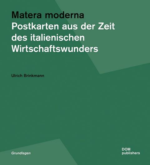 Matera moderna - Postkarten aus der Zeit des italienischen Wirtschaftswunders