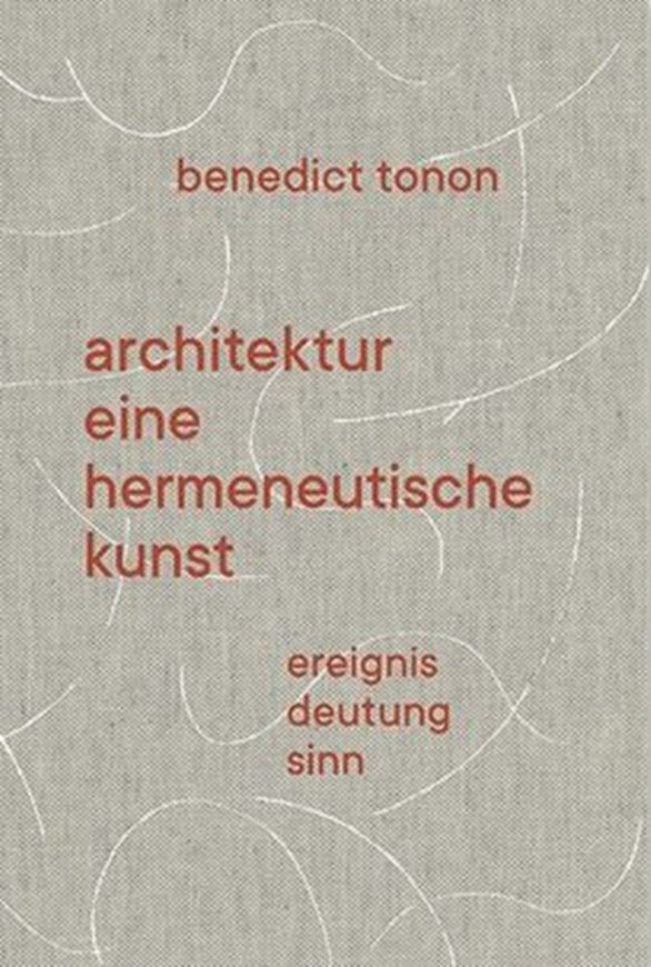 Architektur - eine hermeneutische Kunst