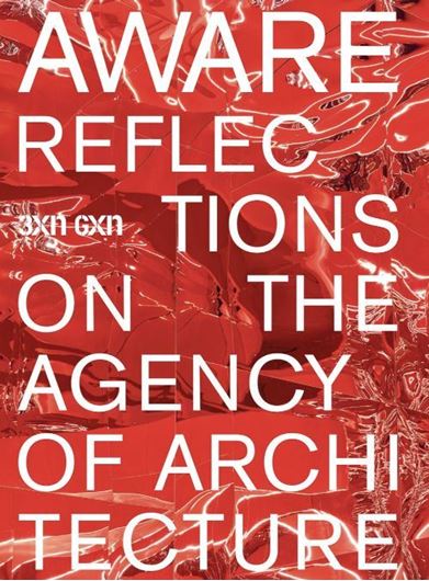 AWARE: Reflections on the Agency of Architecture