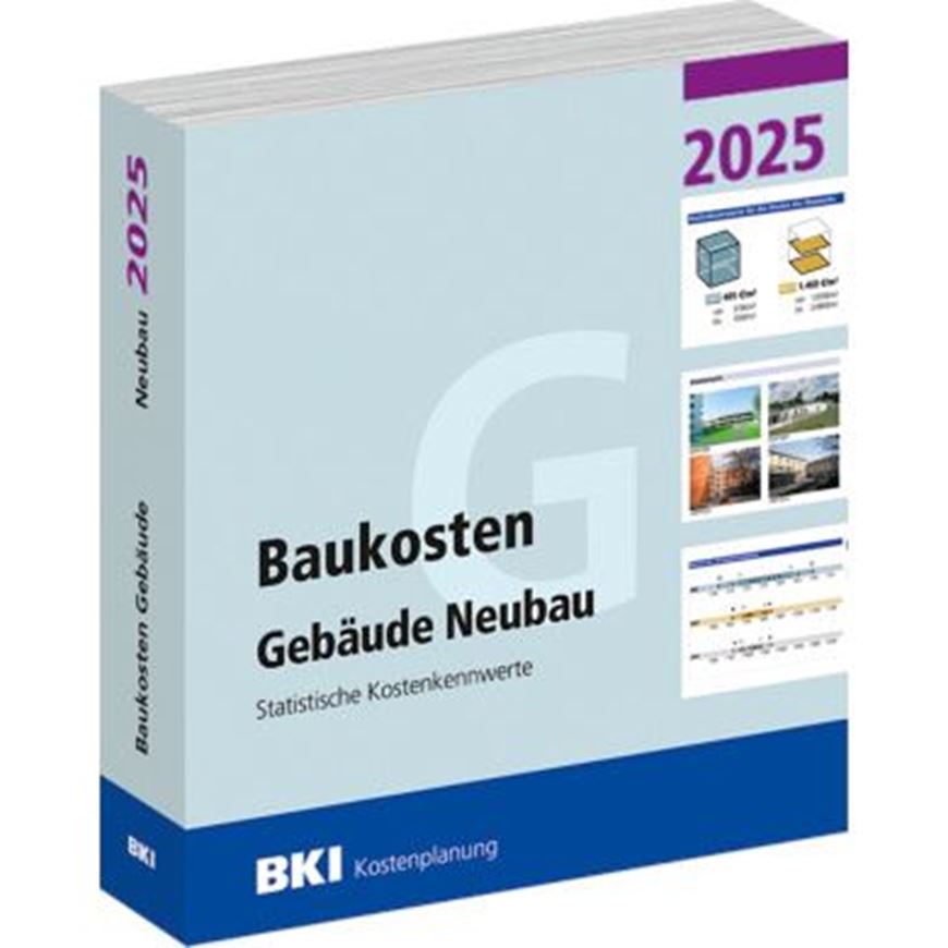BKI Baukosten Gebäude Neubau 2025 - Teil 1