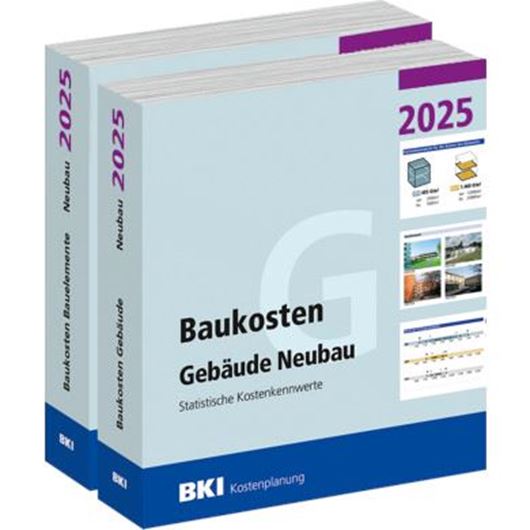 BKI Baukosten Gebäude + Bauelemente Neubau 2025 - Kombi Teil 1+2