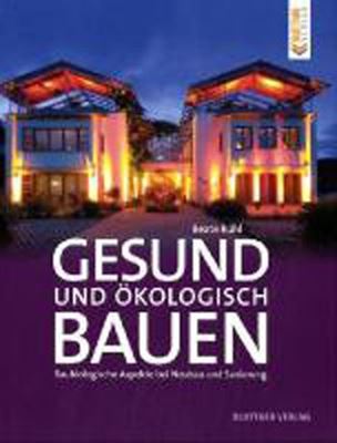 Gesund und ökologisch Bauen   