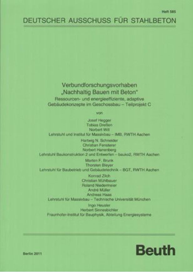 DAfStb - Heft 585: Verbundforschungsvorhaben 'Nachhaltig Bauen mit Beton'.- Teilprojekt C  