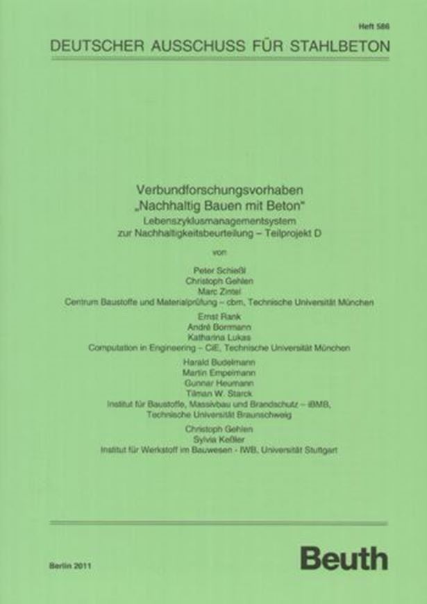 DAfStb - Heft 586: Verbundforschungsvorhaben 'Nachhaltig Bauen mit Beton' - Teilprojekt D  