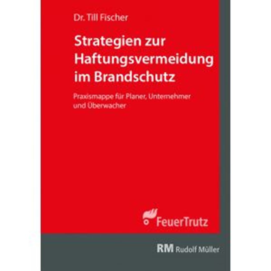 Strategien zur Haftungsvermeidung im Brandschutz inkl. EBOOK