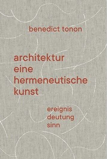 Architektur - eine hermeneutische Kunst