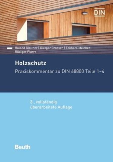 Holzschutz - Praxiskommentar zu DIN 68800 Teile 1 bis 4