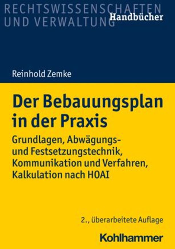 Der Bebauungsplan in der Praxis.