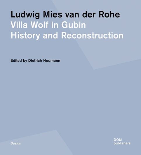 Ludwig Mies van der Rohe. Villa Wolf in Gubin