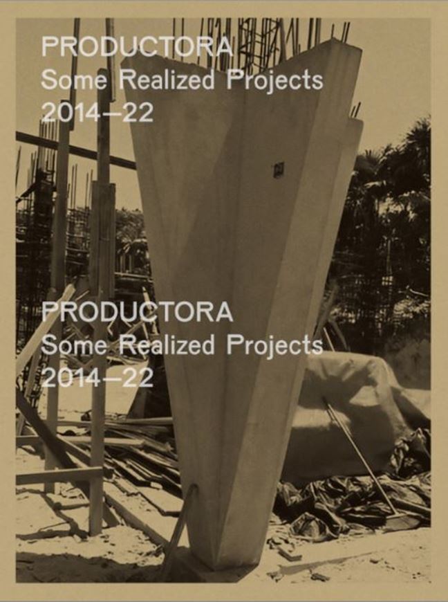 PRODUCTORA - Some Realized Projects 2014-22