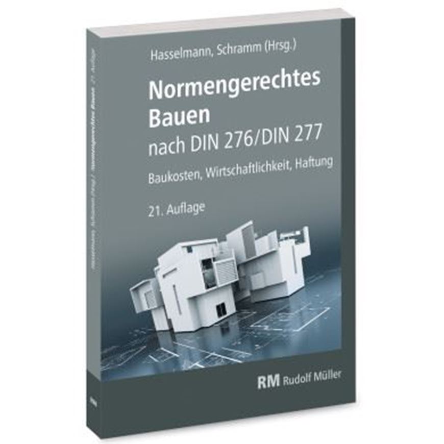 Buchpaket: Normengerechtes Bauen nach DIN 276/DIN 277 & Grundflächen und Rauminhalte nach DIN 277 im Bild