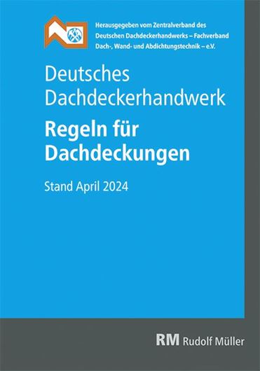 Deutsches Dachdeckerhandwerk Regeln für Dachdeckungen Deutsches Dachdeckerhandwerk Regeln für Dachdeckungen