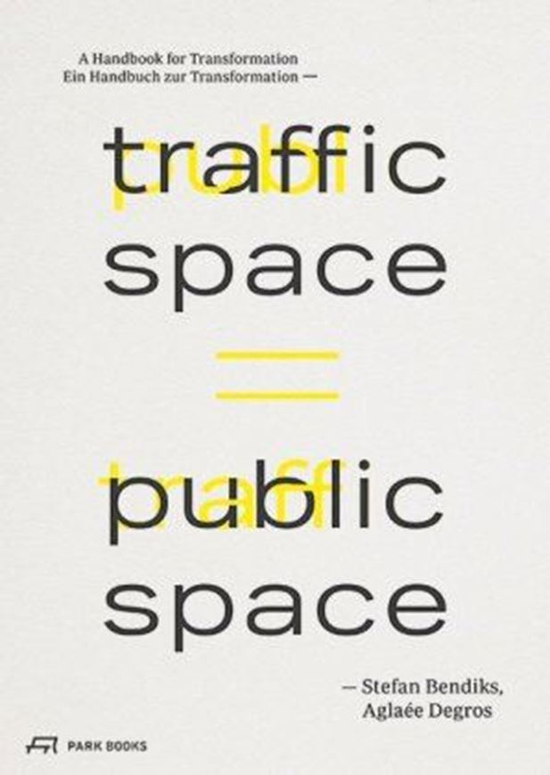 Traffic Space = Public Space