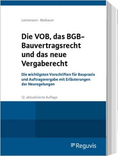 Die VOB, das BGB-Bauvertragsrecht und das neue Vergaberecht Die VOB, das BGB-Bauvertragsrecht und das neue Vergaberecht