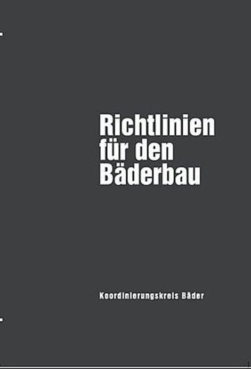 Richtlinien für den Bäderbau Richtlinien für den Bäderbau