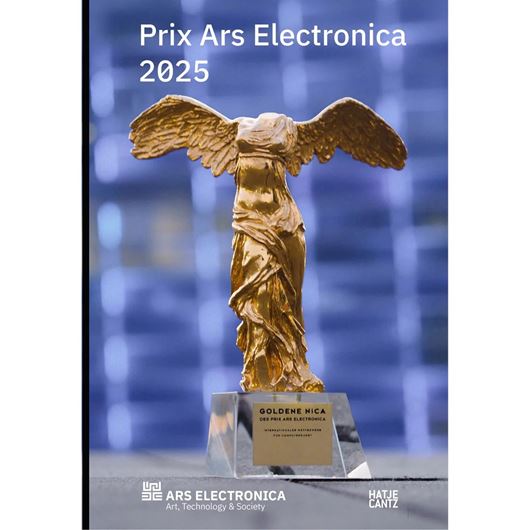 Prix Ars Electronica 2025 Prix Ars Electronica 2025