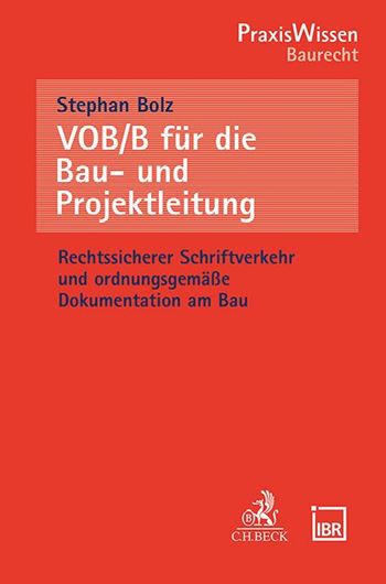 VOB/B für die Bau- und Projektleitung VOB/B für die Bau- und Projektleitung