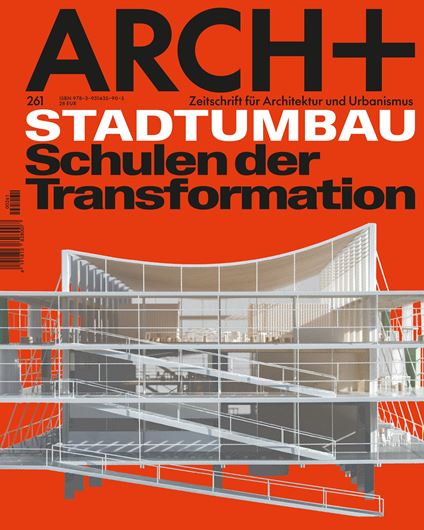 Arch+ 261 Schulen der Transformation Arch+ 261 Schulen der Transformation