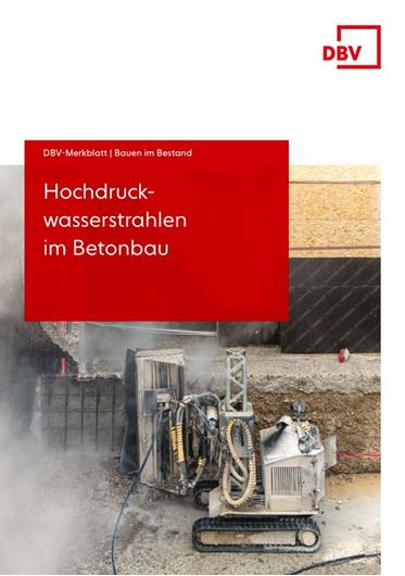 DBV Merkblatt Hochdruckwasserstrahlen im Betonbau
