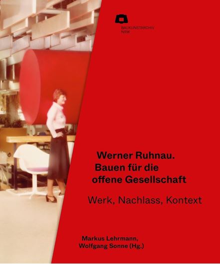 Werner Ruhnau: Bauen für die offene Gesellschaft