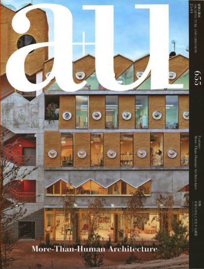 a+u 655: 04 More-Than-Human Architecture