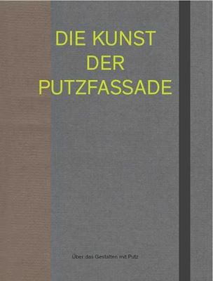 Die Kunst der Putzfassade