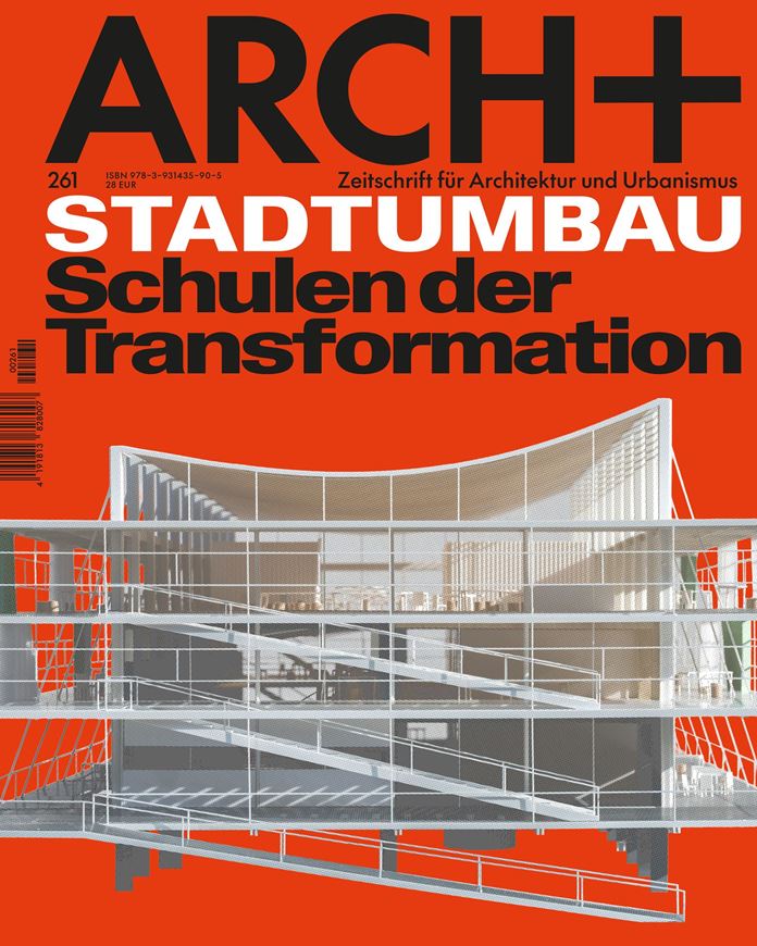 Arch+ 261 Schulen der Transformation