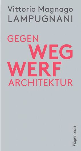 Gegen Wegwerfarchitektur