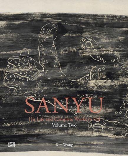 SANYU: His Life and Complete Works in Oil