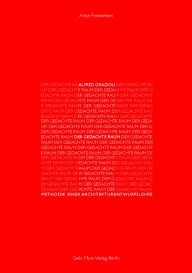 Alfred Grazioli - Der gedachte Raum   