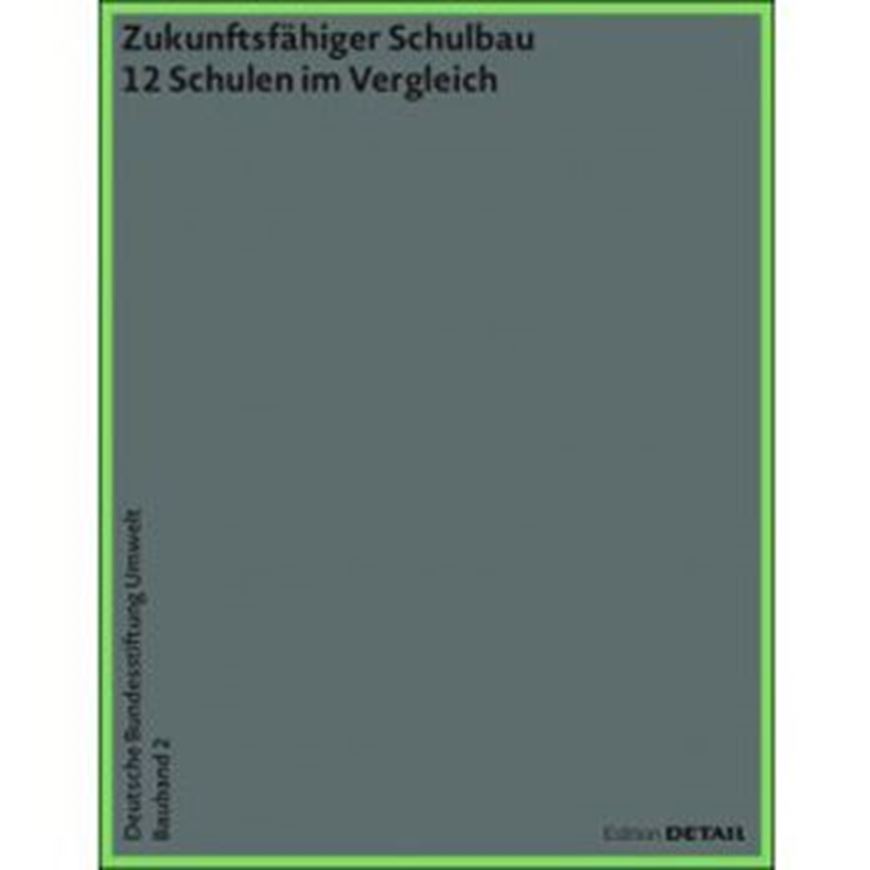 Zukunftsfähiger Schulbau
