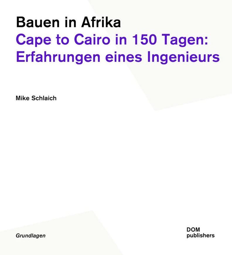 Mike Schlaich - Bauen in Afrika