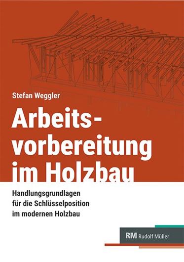 Arbeitsvorbereitung im Holzbau
