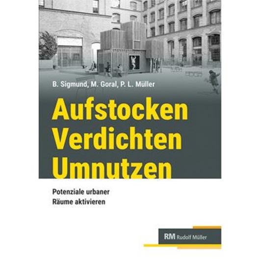 Aufstocken - verdichten - umnutzen