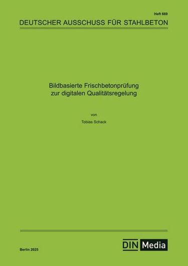 Bildbasierte Frischbetonprüfung zur digitalen Qualitätsregelung