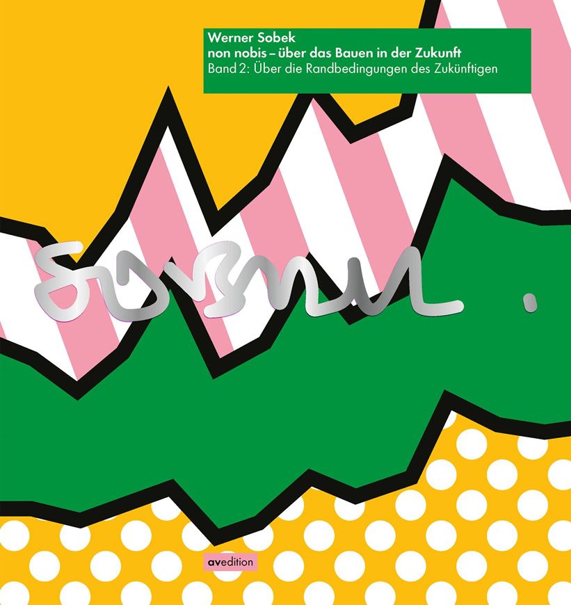 non nobis 2 - über das Bauen in der Zukunft